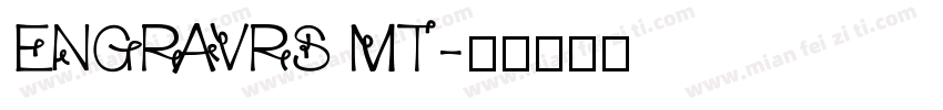 ENGRAVRS MT字体转换